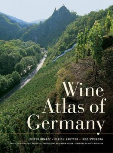 Dieter Braatz Ulrich Sautter Ingo Swobod Wine Atlas of German (Copertina rigida)