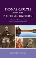 Thomas Carlyle And The Political Universe | Brian Wolfel | Buch | Englisch