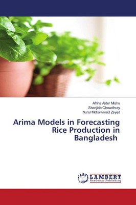 Afrina Akter Mishu (u. a.) | Arima Models in Forecasting Rice Production in...