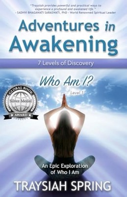 Adventures in Awakening 7 Levels of Discovery: Level On -  NEW TRAYSIAH. SPRIN 2