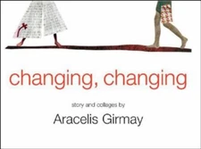 Changing Changing Hardcover Aracelis Girmay