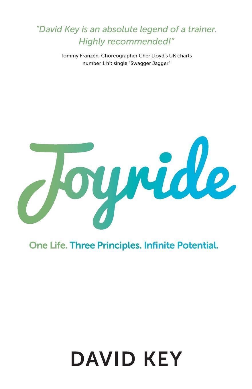 Joyride | David Key | One Life. Three Principles. Infinite Potential.