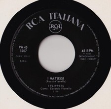 I Flippers Con Edoardo Vianello - I Watussi (7")