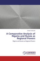 Chuka Chukwube | A Comparative Analysis Of Nigeria And Russia As Regional Powers