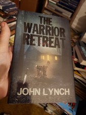 Limited Edition Signed Hardcover John Lynch The Warrior Retreat Horror