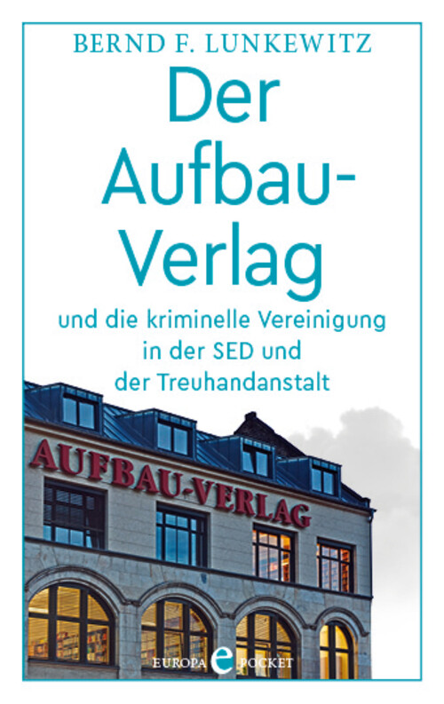 Thumbnail - Der Aufbau-verlag | Bernd F. Lunkewitz | Taschenbuch | 384 S. |