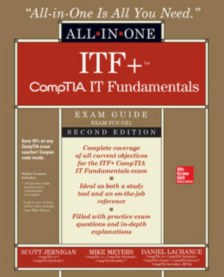 CompTIA IT Fundamentals+ All-in-One Exam Guide, Second Edition (Exam F - GOOD