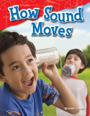 How Sound Moves Sharon Coan Taschenbuch Englisch 2014 Teacher Created Materials