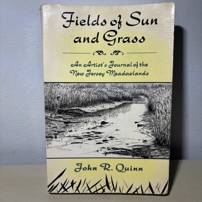 Fields of Sun and Grass: An Artist's Journal of the New Jersey Meadowlands, Quin