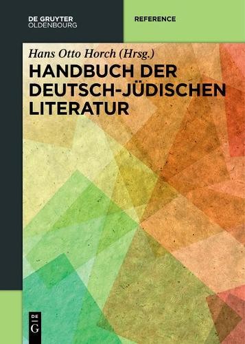 Hans Otto Horch Handbuch der deutsch-jüdischen Literatur (Hardback) (US IMPORT)