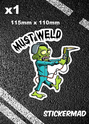 x1 Lustiger Schweißer Vinyl Aufkleber Schweißen MIG TIG STICK PLASMA BOGEN GAS Schweißen MOSA