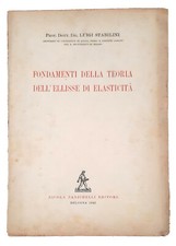 Fondamenti della teoria dell'ellisse di elasticità - Stabilini - Bologna, 1945