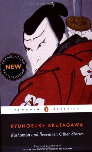 Rashomon and Seventeen Other Stories (Penguin Classics Deluxe Edition)