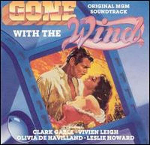Gone with the Wind [Original Motion Picture Soundtrack] by Max Steiner: Used