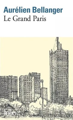 Le Grand Paris, Aurélien Bellanger