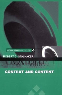 Context and Content by Robert C Stalnaker: New