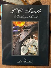 "L.C. Smith~ The Legend Lives", by John Houchins. The last Mint unopened copies!
