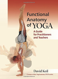 Keil, David-Functional Anatomy Of Yoga BOOK NEW | eBay