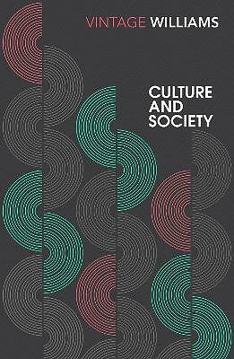 Culture and Society: 1780-1950 by Raymond Williams (Paperback, 2017)