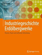Industriegeschichte Erdölbergwerke Günter B...