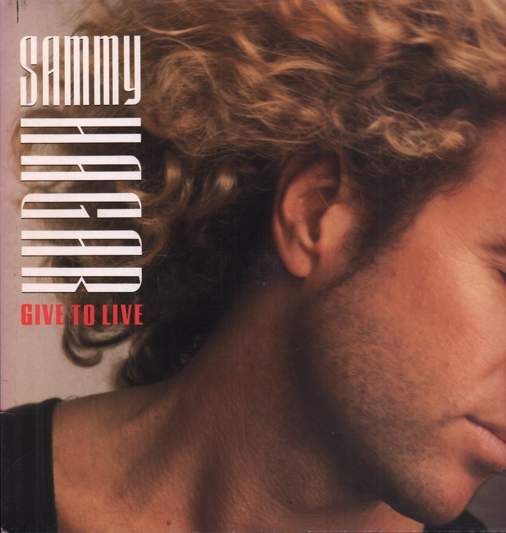 Sammy Hagar Give To Live 12"" vinyl Europe Geffen 1987 in pic sleeve has small