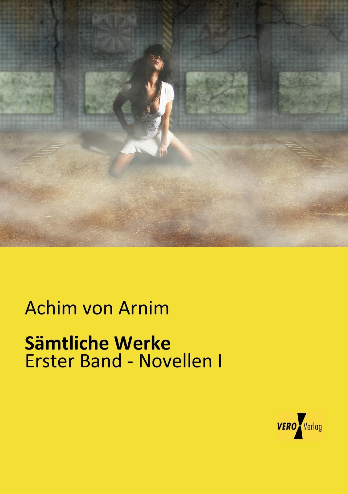 Thumbnail - Achim Von Arnim | Sämtliche Werke | Taschenbuch | Deutsch (2019) |