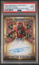 2024 BWM BEST UNIVERSITY TREVOR ETIENNE /50 ELEMENTS/GAME AUTO GOLD REF PSA 9
