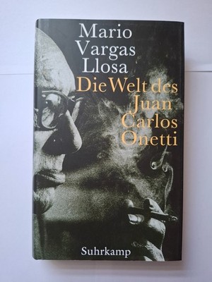 Mario Vargas Llosa die Welt des Juan Carlos Onetti | Buch | Gebunden | Sehr gut7