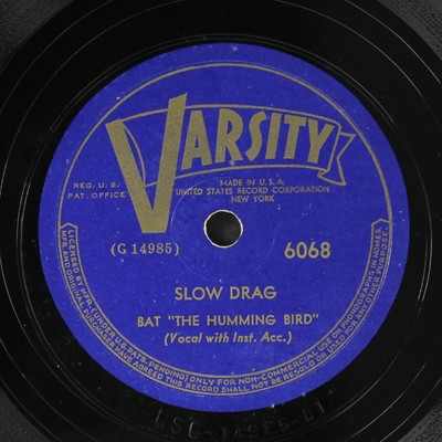 BAT 'THE HUMMING BIRD': slow drag / humming blues VARSITY Single 78 RPM