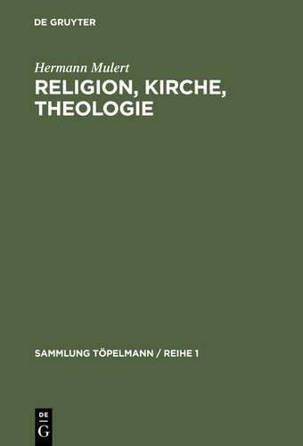 Hermann Mulert Religion, Kirche, Theologie (Hardback)