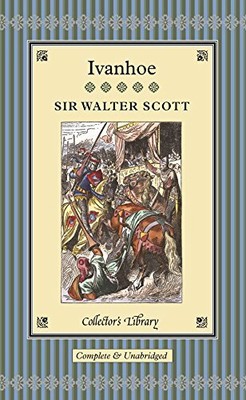 Ivanhoe (Collectors Library) by Scott, Walter 1904633749 FREE Shipping