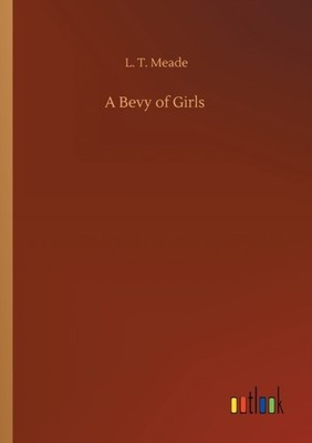 Meade - A Bevy of Girls - New paperback or softback - 07 - X555z