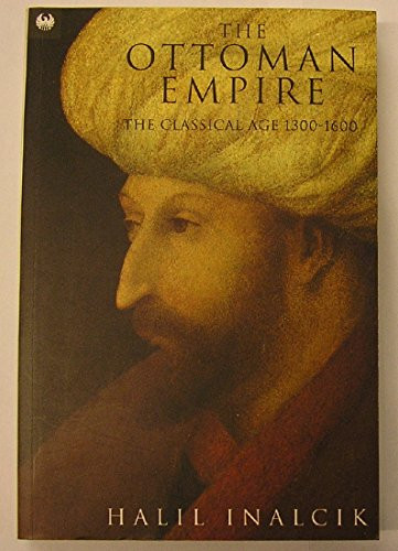 The Ottoman Empire: 1300-1600: The C..., Inalcik, Halil - Bild 1 von 2