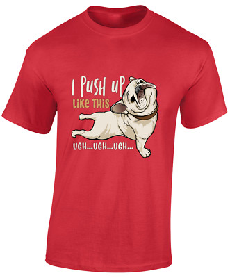 I PUSH UP LIKE THIS HERREN T-SHIRT LUSTIG MOPS HUND TIERLIEBHABER NIEDLICH LUSTIG WITZ TOP