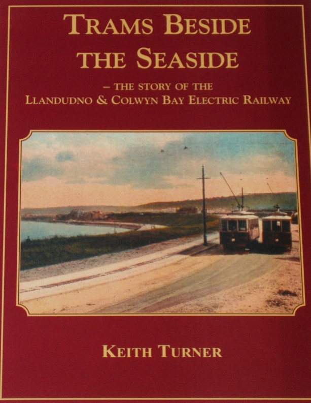 LLANDUDNO COLWYN BAY TRAMS Electric Company History North Wales Tramway Vehicles