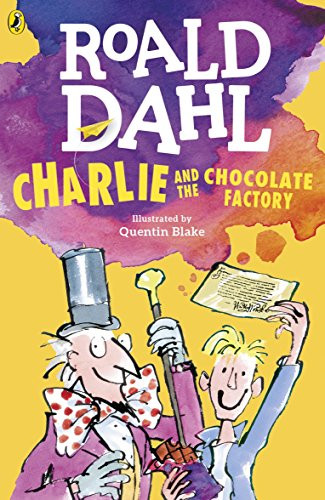 Charlie and the Chocolate Factory: Roald Dahl - Dahl, Roald