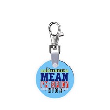 I  m Not Mean, I  m Spicy Nice Smart CodeClip Keychain Digital Badge Buddy