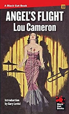 Angel's Flight Black Gat Books Introduction by Gary Lovisi Lou Ca
