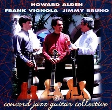 ALDEN/BRUNO/VIGNOLA - The Concord Jazz Guitar Collective - CD - **Mint**