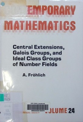 Central extensions, Galois groups, and ideal class groups of number fiel 2499397