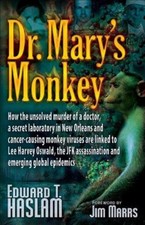 Dr. Mary's Monkey : How the Unsolved Murder of a Doctor, a Secret