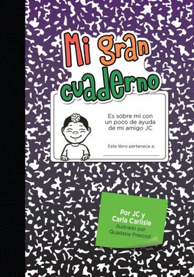 Mi gran cuaderno: Es sobre mí con un poco de ayuda de mi amigo JC