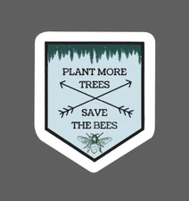 Plant More Tree Save the Bees Sticker