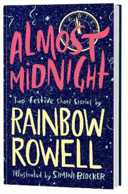 Almost Midnight: Two Festive Short Stories, Rowell, Rainbow, Used; Very Good Boo