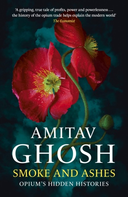Smoke And Ashes by Amitav Ghosh - - Image 4