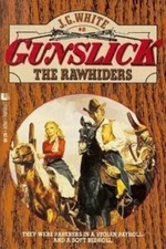 The Rawhiders (Gunslick, 2)