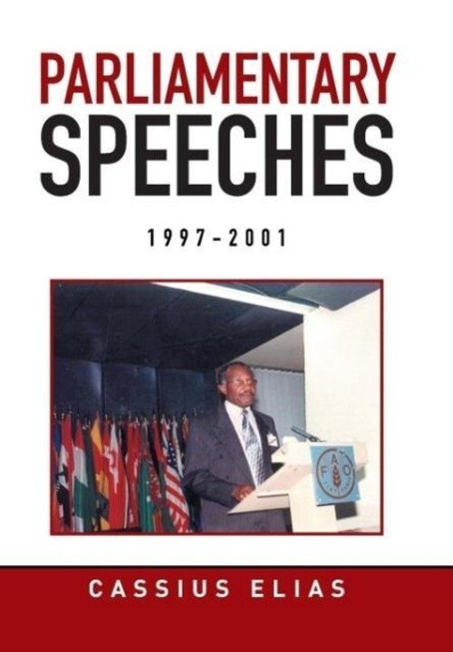 Cassius Elias | Parliamentary Speeches From 1997-2001 | Buch |