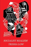Socialist Realism | Trisha Low | Englisch | Taschenbuch | Emily Books | 2019