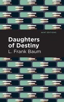 Daughters Of Destiny | L. Frank Baum | Taschenbuch | Kartoniert / Broschiert