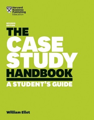 William Ellet The Case Study Handbook, Revised Edition (Taschenbuch)